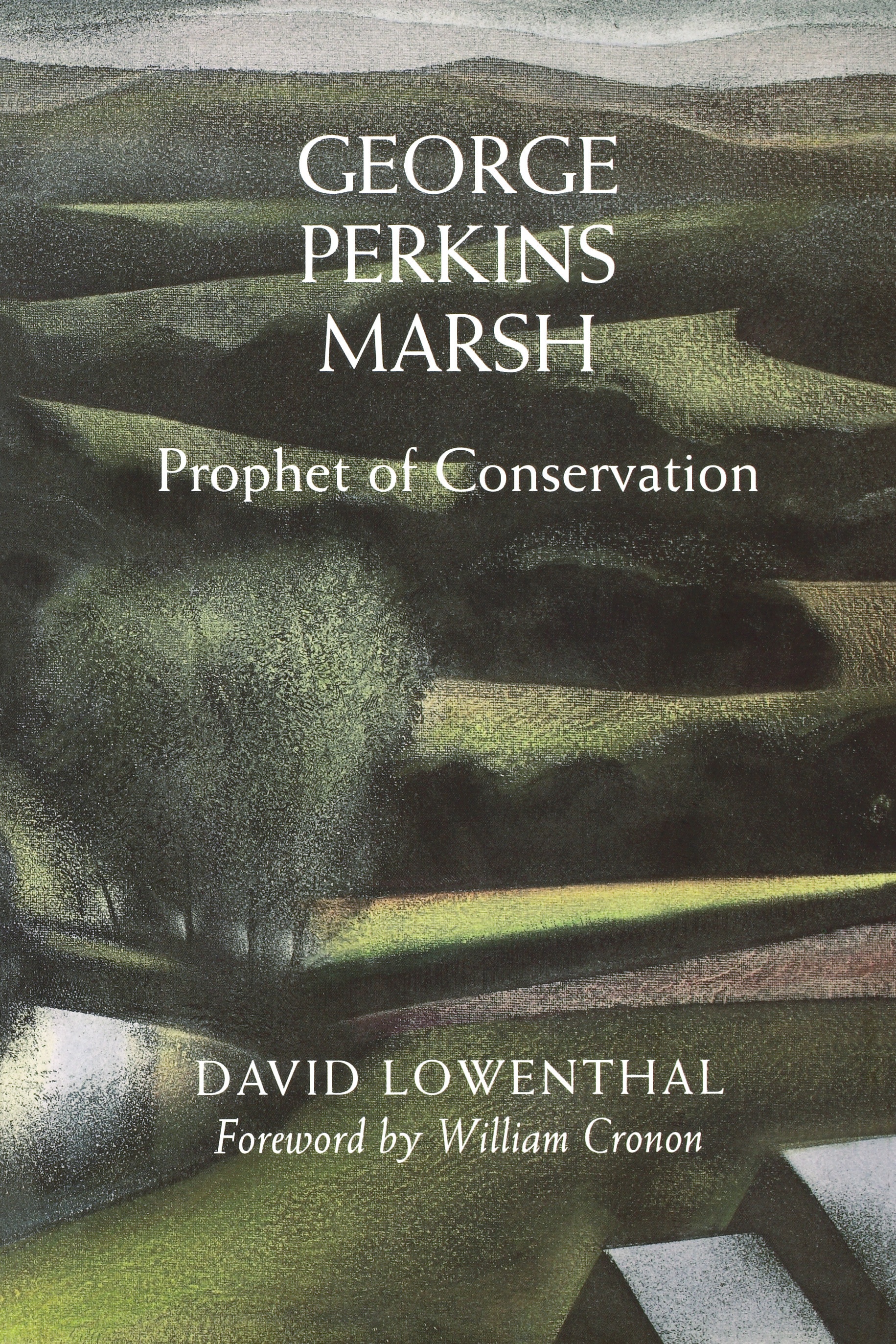 George Perkins Marsh: Prophet of Conservation | Environment & Society Portal